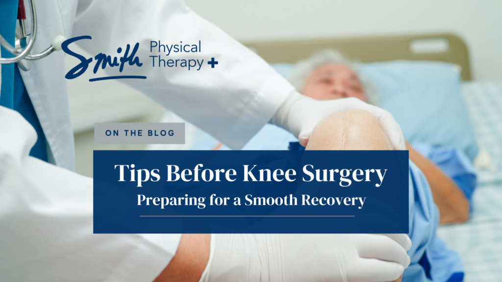 Tips Before Knee Surgery